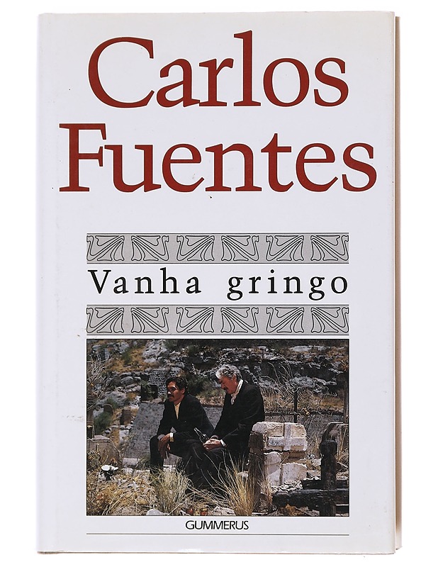 Vanha gringo - Fuentes, Carlos - Romaanit ja novellit - 10105579958 - 0