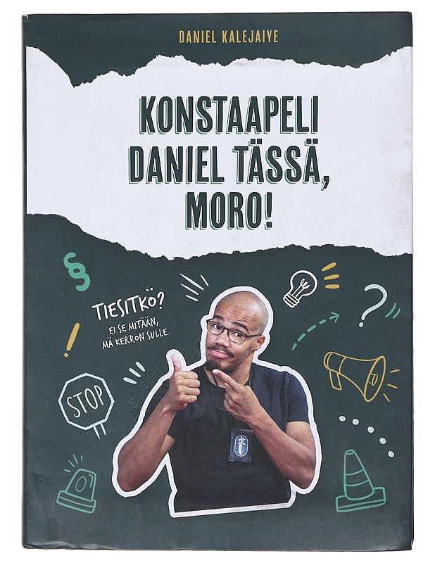 Konstaapeli Daniel tässä, moro! - Kalejaiye, Daniel - Nuorten kirjat - 10105580012 - 0