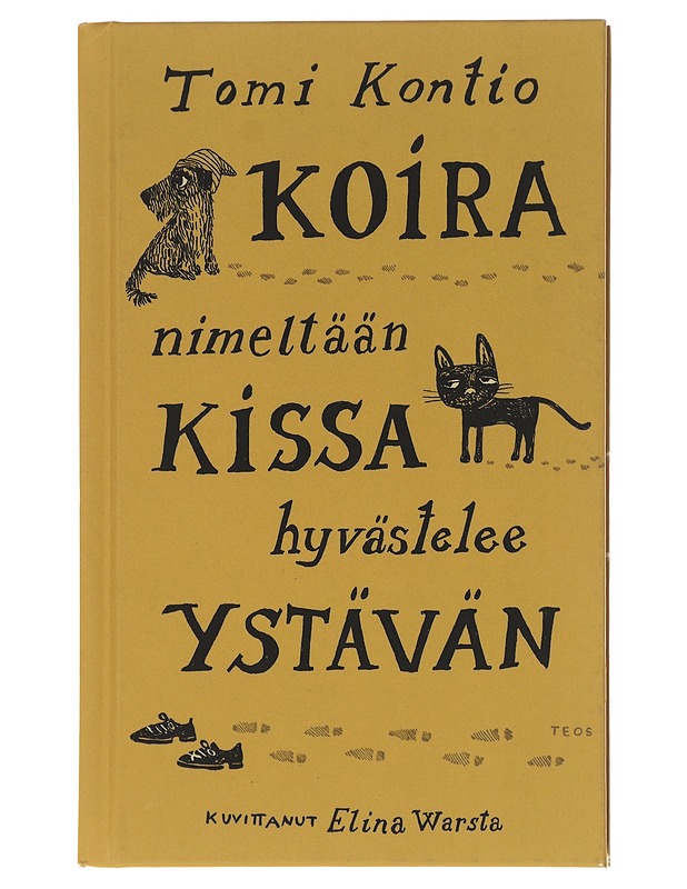 Koira nimeltään Kissa hyvästelee ystävän - Kontio, Tomi - Lastenkirjat - 10105580025 - 0