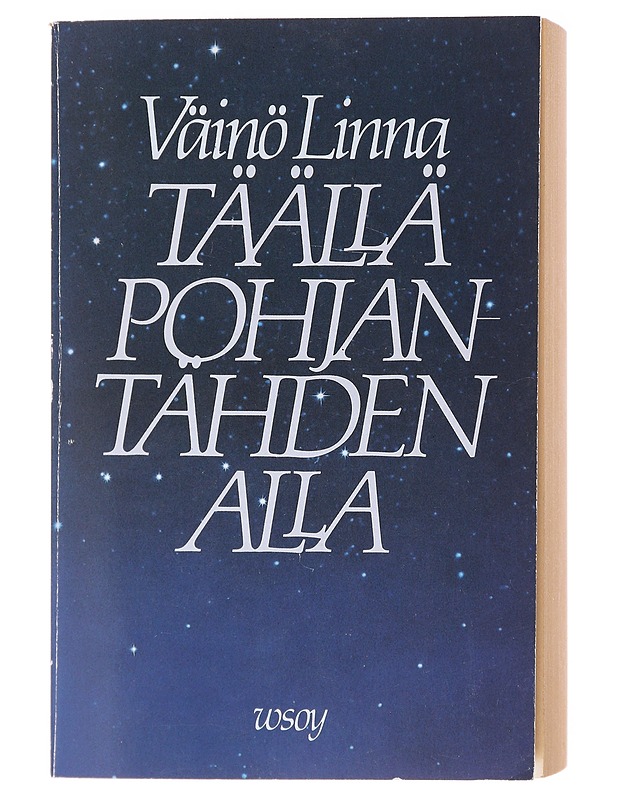 Täällä Pohjantähden alla - Väinö Linna - Historiakirjat - 10105580040 - 0