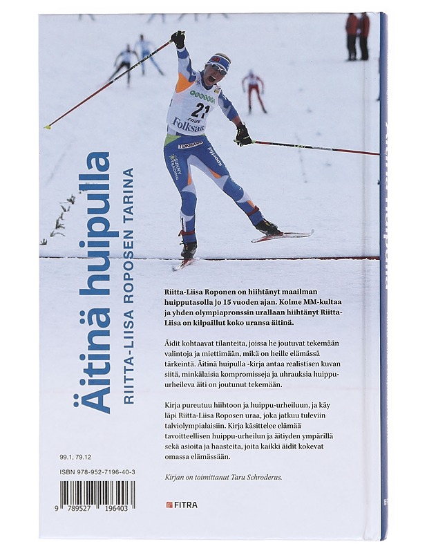Äitinä huipulla / Riitta-Liisa Roposen tarina - Schroderus, Taru - Elämäkerrat ja muistelmat - 10105580044 - 1
