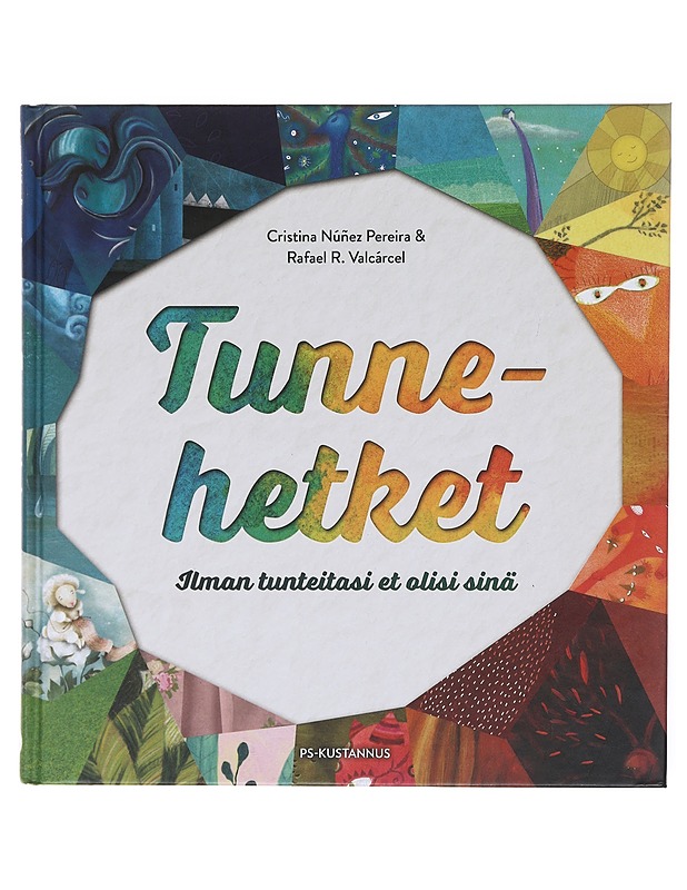 Tunnehetket : ilman tunteitasi et olisi sinä - Núñez Pereira, Cristina - Tietokirjat ja oppaat - 10105580141 - 0