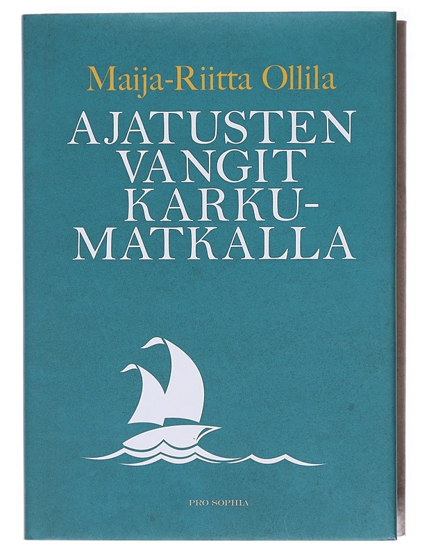 Ajatusten vangit karkumatkalla - Maija-Riitta Ollila - Tietokirjat ja oppaat - 10105580146 - 0
