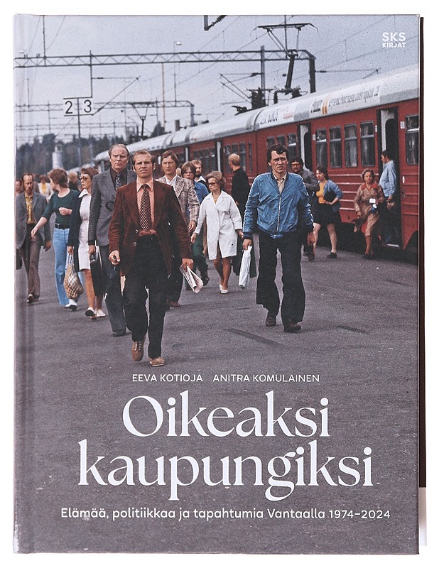 Oikeaksi kaupungiksi - Kotioja, Eeva - Historiakirjat - 10105580147 - 0