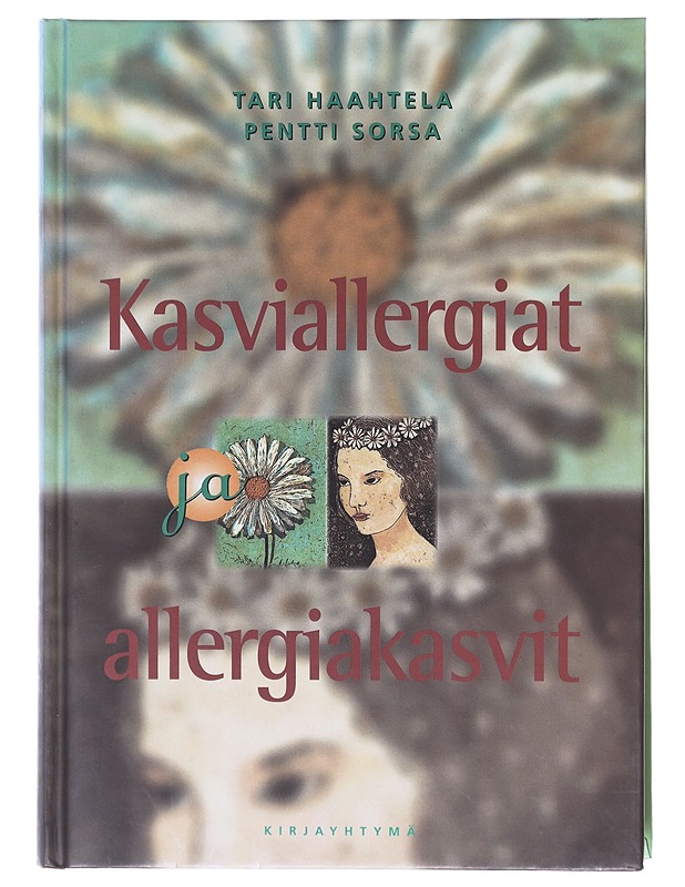Kasviallergiat ja allergiakasvit - Haahtela, Tari - Tietokirjat ja oppaat - 10105580209 - 0