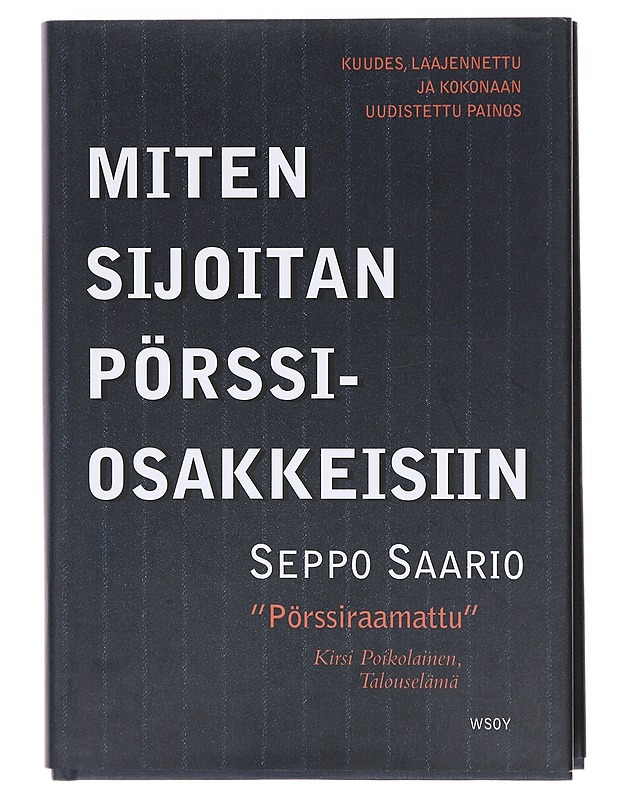 Miten sijoitan pörssiosakkeisiin - Seppo Saario - Tietokirjat ja oppaat - 10105580222 - 0