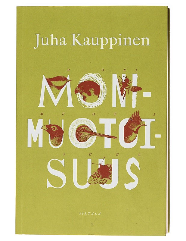 Monimuotoisuus : kertomuksia katoamisista - Kauppinen, Juha - Tietokirjat ja oppaat - 10105580231 - 0