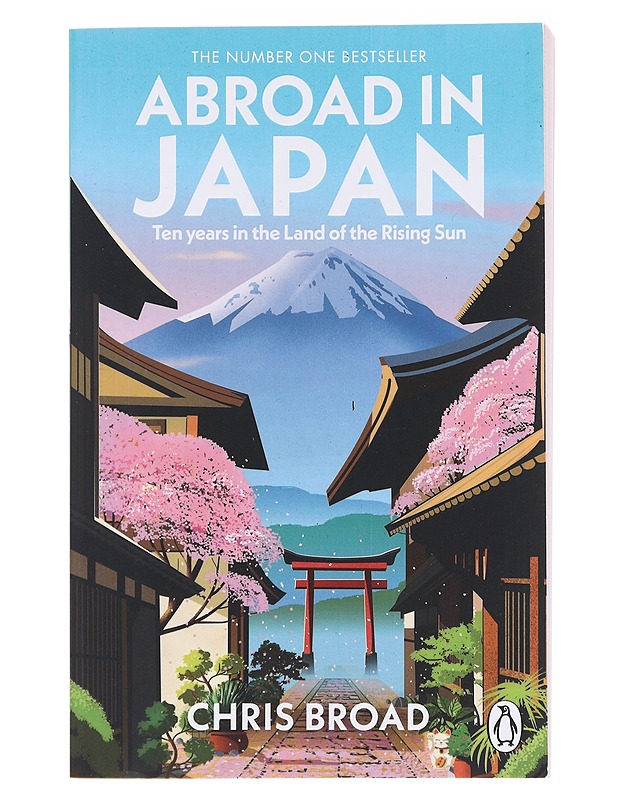 Abroad in Japan : ten years in the Land of the Rising Sun - Chris Broad - Kaunokirjallisuus - 10105580254 - 0