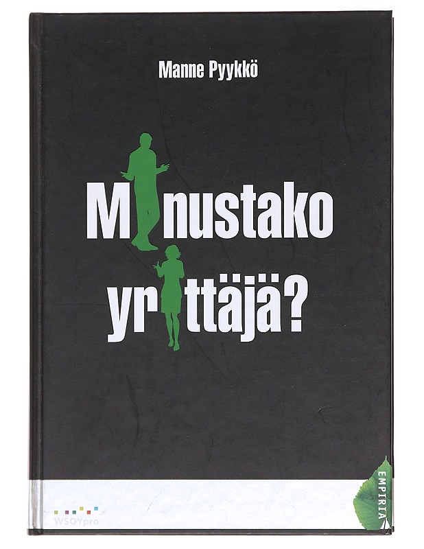 Minustako yrittäjä? - Pyykkö, Manne - Tietokirjat ja oppaat - 10105580263 - 0