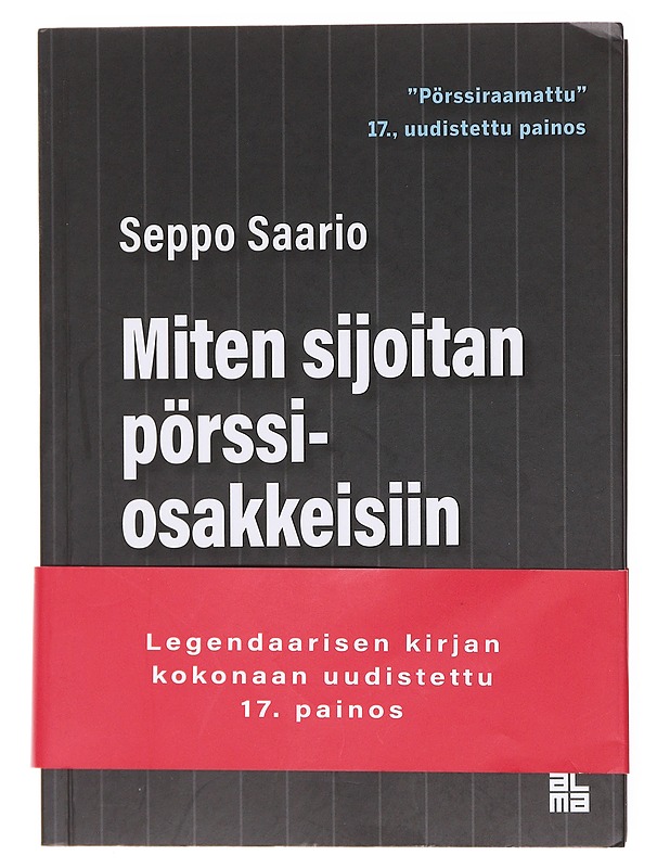 Miten sijoitan pörssiosakkeisiin - Seppo Saario - Tietokirjat ja oppaat - 10105580283 - 0