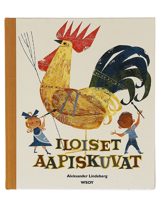 Iloiset aapiskuvat - Lindeberg, Aleksander - Lastenkirjat - 10105580326 - 0