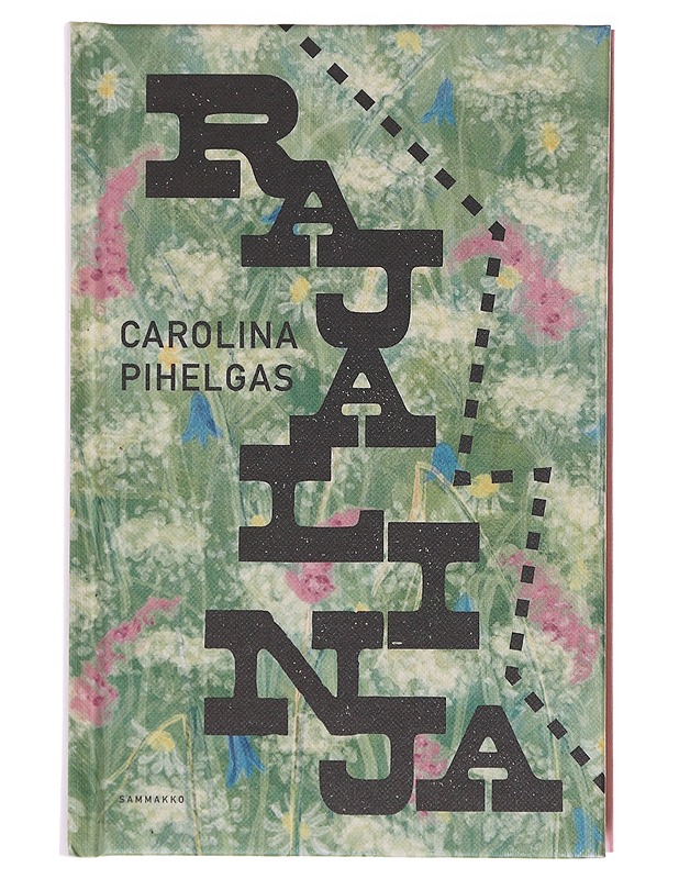 Rajalinja - Pihelgas, Carolina - Romaanit ja novellit - 10105580346 - 0