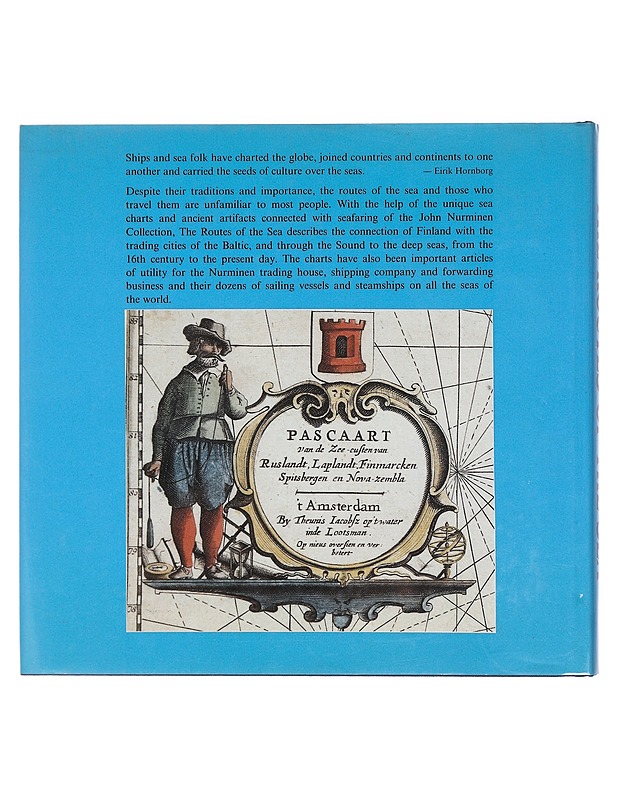 The routes of the sea : sea chart from the 16th century to present times - Ericsson, Christoffer H. - Historiakirjat - 10105580370 - 1
