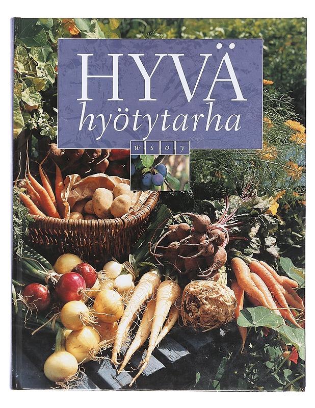 Hyvä hyötytarha - Arkko, Senja - Tietokirjat ja oppaat - 10105580389 - 0