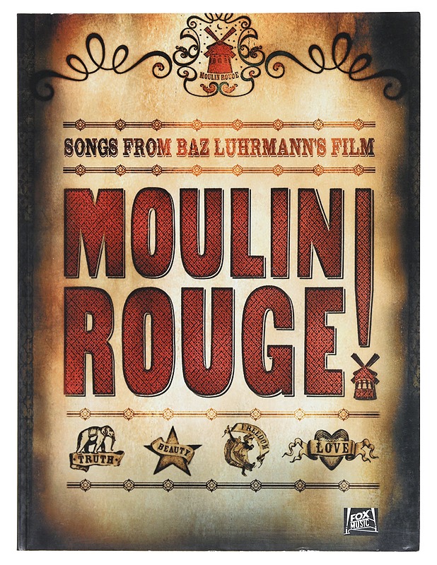 Moulin Rouge! : songs from Baz Luhrmann's film - Styne, Jule - Musiikki- ja elokuvakirjat - 10105580399 - 0