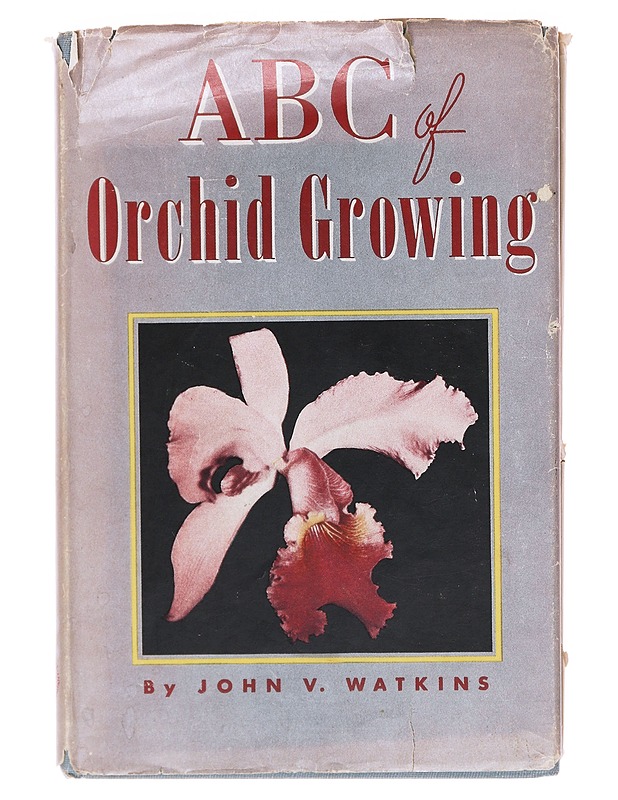 ABC of Orchid Growing - John V. Watkins - Tietokirjat ja oppaat - 10105580407 - 0