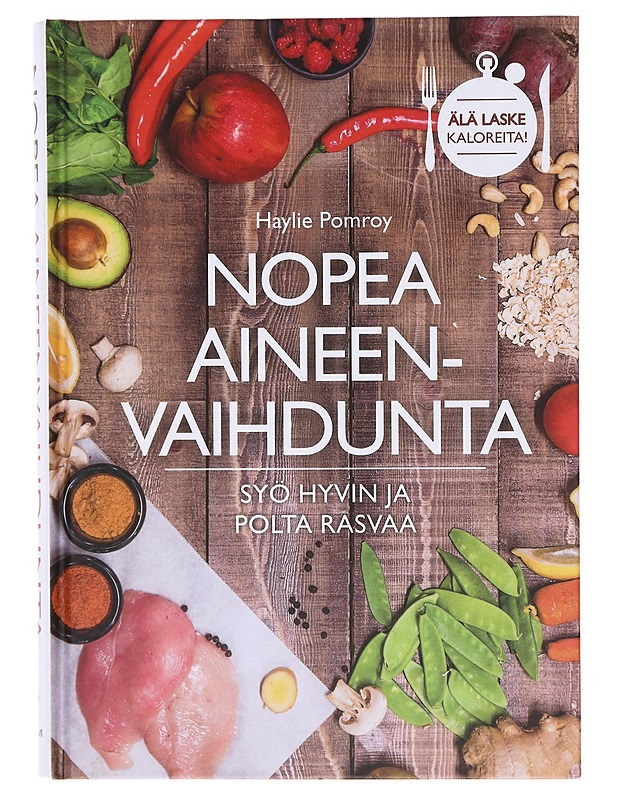 Nopea aineenvaihdunta / syö hyvin ja polta rasvaa - Pomroy, Haylie - Ruokakirjat - 10105580409 - 0
