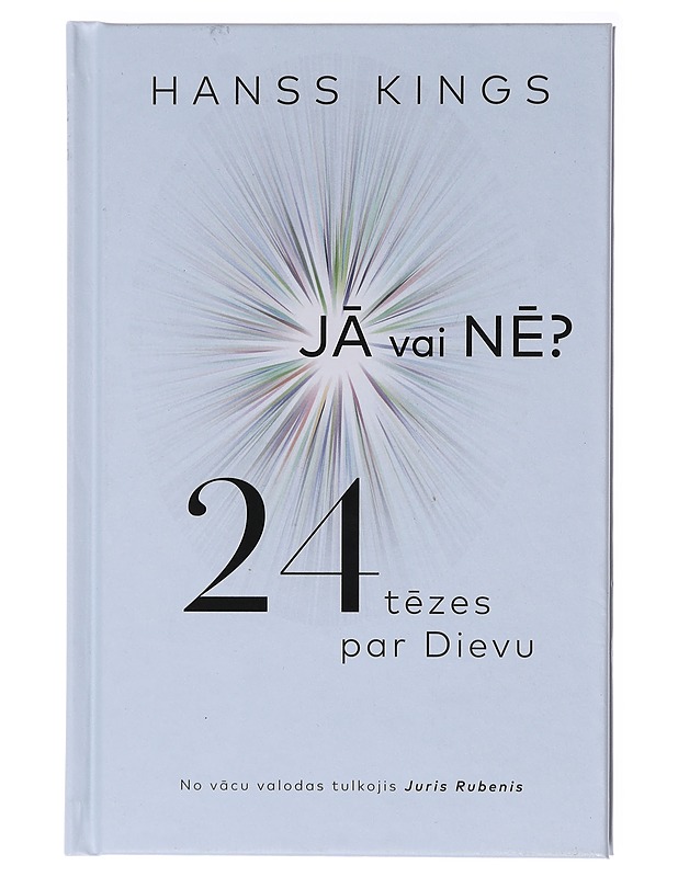 J? vai n?? 24 t?zes par Dievu - Hanss Kings - Elämäkerrat ja muistelmat - 10105580436 - 0