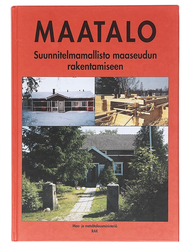 Maatalo : suunnitelmamallisto maaseudun rakentamiseen - Toivari, Pertti - Tietokirjat ja oppaat - 10105580419 - 0
