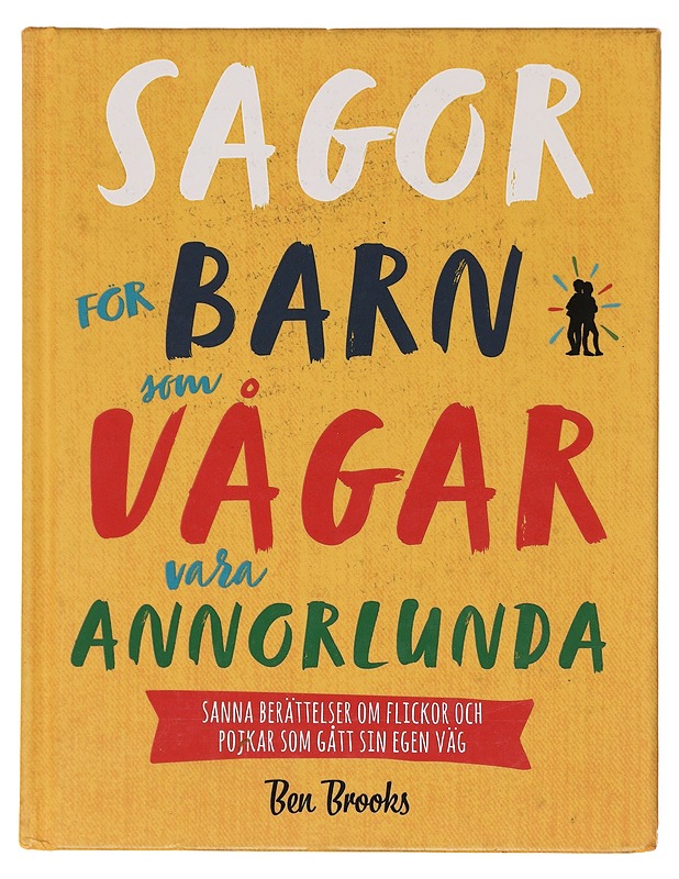 Sagor för barn som vågar vara annorlunda - Brooks, Ben - Elämäkerrat ja muistelmat - 10105580426 - 0