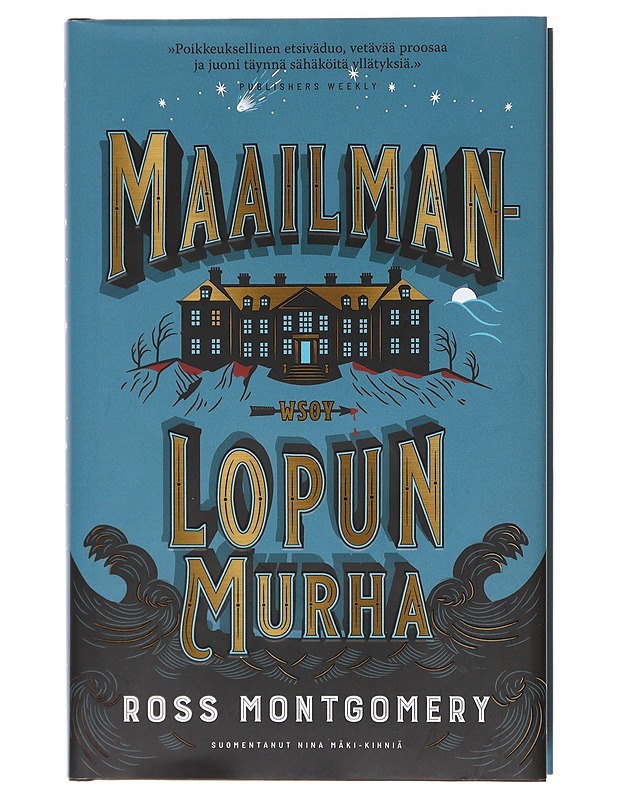 Maailmanlopun murha - Montgomery, Ross - Romaanit ja novellit - 10105580438 - 0