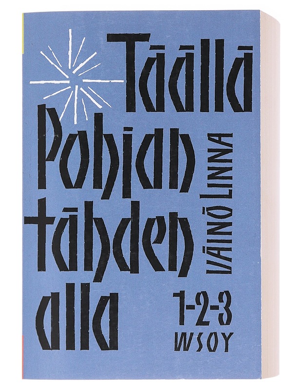 Täällä Pohjantähden alla 1-2-3- Väinö Linna - Romaanit ja novellit - 10105580447 - 0