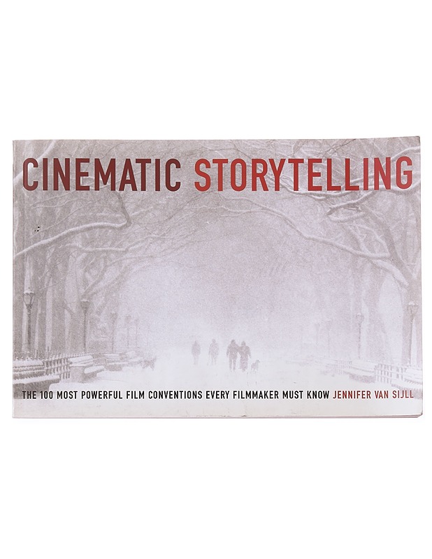 Cinematic storytelling : the 100 most powerful film conventions every filmmaker must know - Jennifer Van Sijll - Tietokirjat ja oppaat - 10105580486 - 0