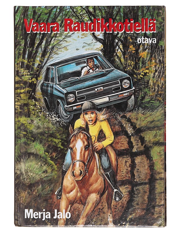 Vaara Raudikkotiellä / tyttöromaani - Merja Jalo - Nuorten kirjat - 10105580479 - 0