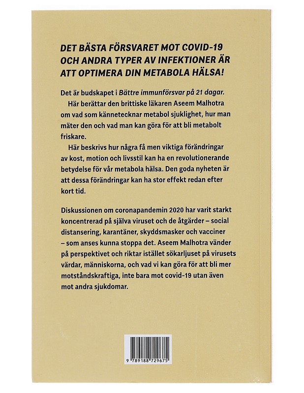 Bättre immunförsvar på 21 dagar : så blir du metabolt friskare och så ökar du din motståndskraft mot infektioner - Malhotra, Aseem - Hyvinvointikirjat - 10105580480 - 1