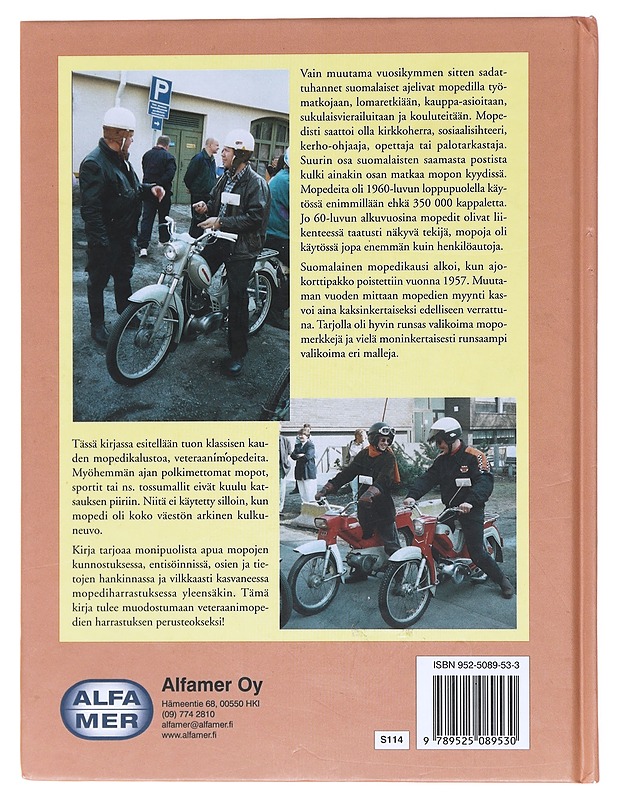 Veteraanimopedit / mopojen kulta-aikaa 1950-70-luvuilla - Ojanen, Olli J. - Historiakirjat - 10105580500 - 1