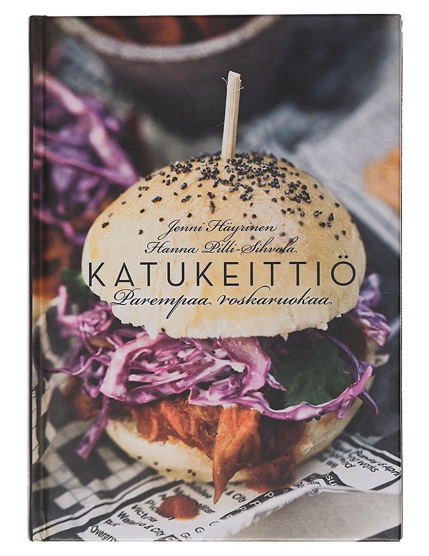 Katukeittiö / parempaa roskaruokaa - Häyrinen, Jenni - Ruokakirjat - 10105580510 - 0