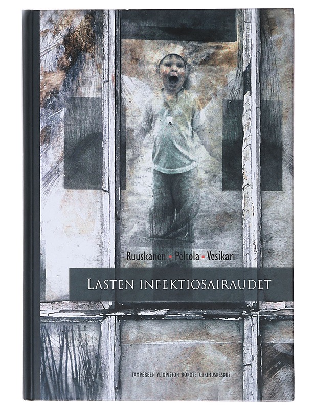 Lasten infektiosairaudet - Peltola, Heikki - Tietokirjat ja oppaat - 10105580525 - 0