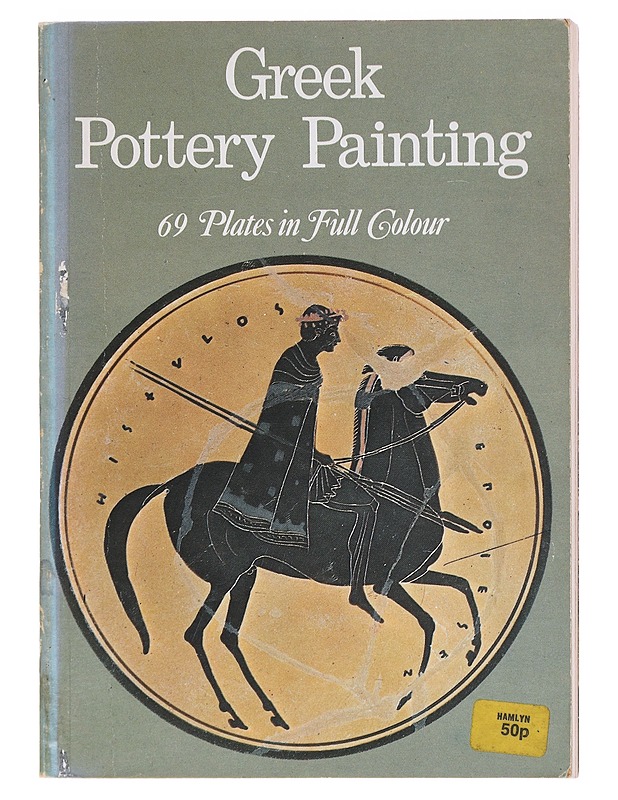 Greek Pottery Painting - Mingazzini, Paolino - Taide- ja kulttuurikirjat - 10105580538 - 0