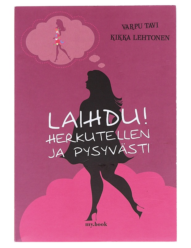 Laihdu! / herkutellen ja pysyvästi - Tavi, Varpu - Ruokakirjat - 10105580555 - 0