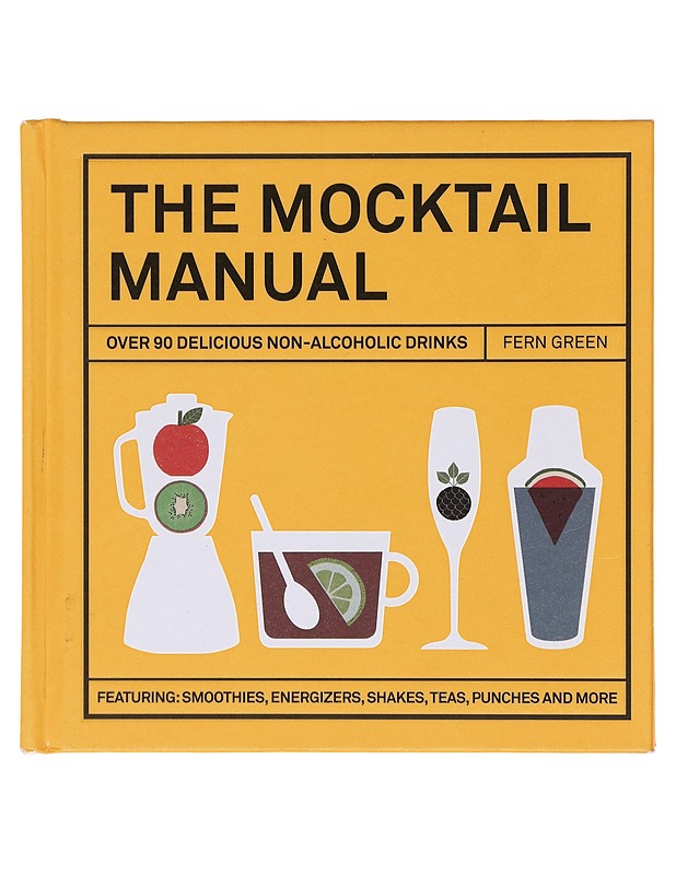 The mocktail manual : over 90 delicious non-alcoholic drinks - Fern Green - Ruokakirjat - 10105580565 - 0