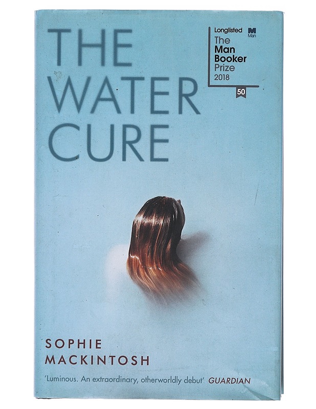 The water cure - Sophie Mackintosh - Romaanit ja novellit - 10105580570 - 0