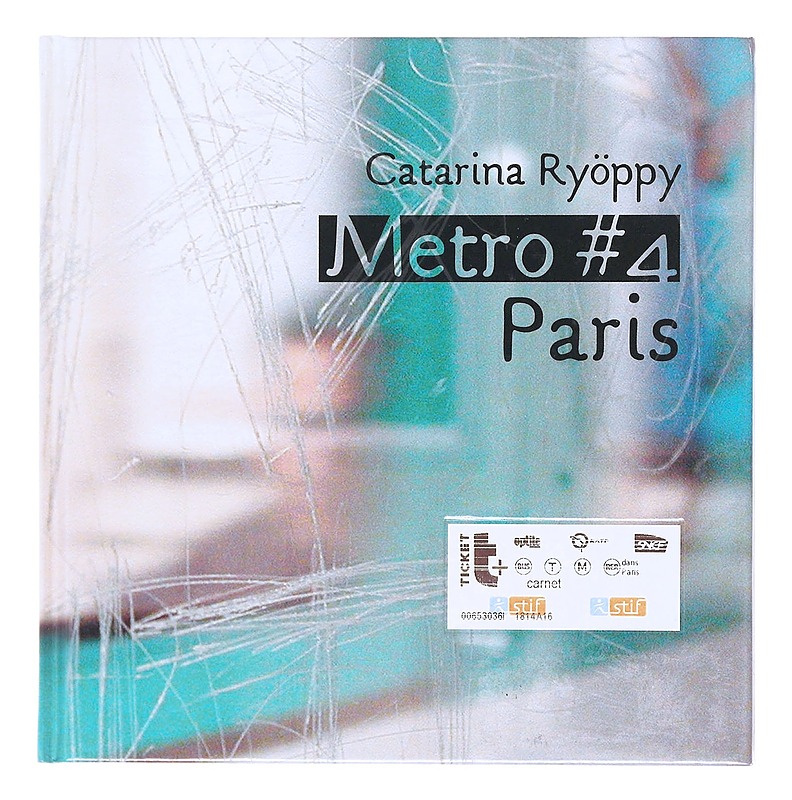 Me?tro ?4 Paris - Ryöppy, Catarina - Tietokirjat ja oppaat - 10105580615 - 0