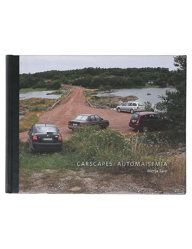Carscapes Automaisemia - Merja Salo - Taide- ja kulttuurikirjat - 10105580618 - 0