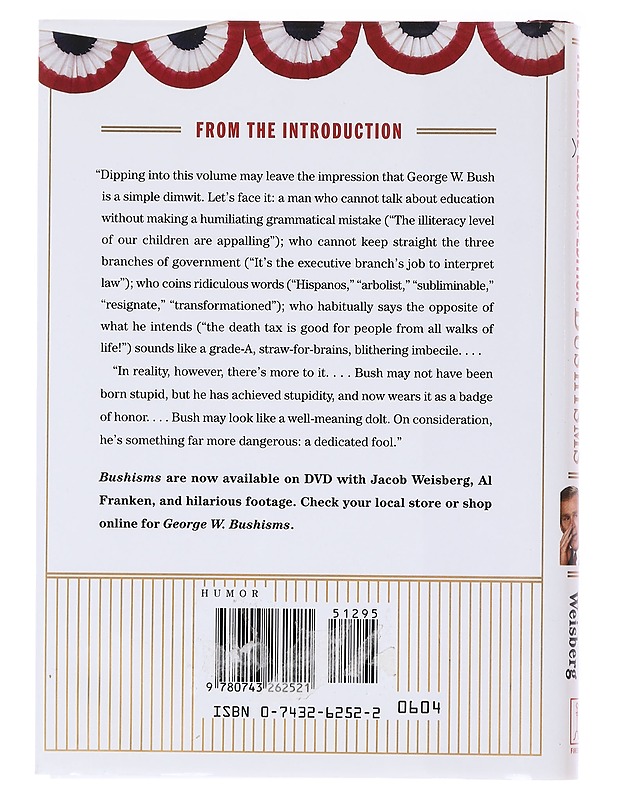 The deluxe election-edition Bushisms : the first term, in his own special words - Weisberg, Jacob - Tietokirjat ja oppaat - 10105580650 - 1