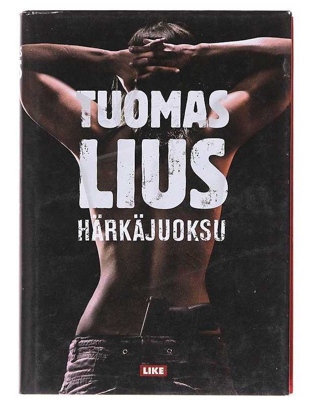 Härkäjuoksu - Tuomas Lius - Romaanit ja novellit - 10105580658 - 0