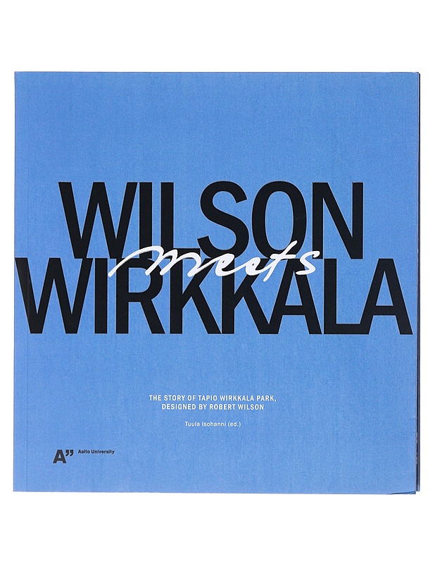 Wilson meets Wirkkala - Isohanni, Tuula - Taide- ja kulttuurikirjat - 10105580672 - 0