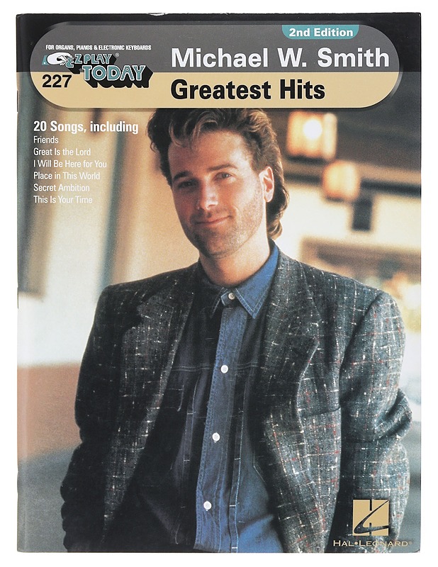 Greatest Hits: E-Z Play Today Volume 227 - W. Smith, Michael - Musiikki- ja elokuvakirjat - 10105580674 - 0