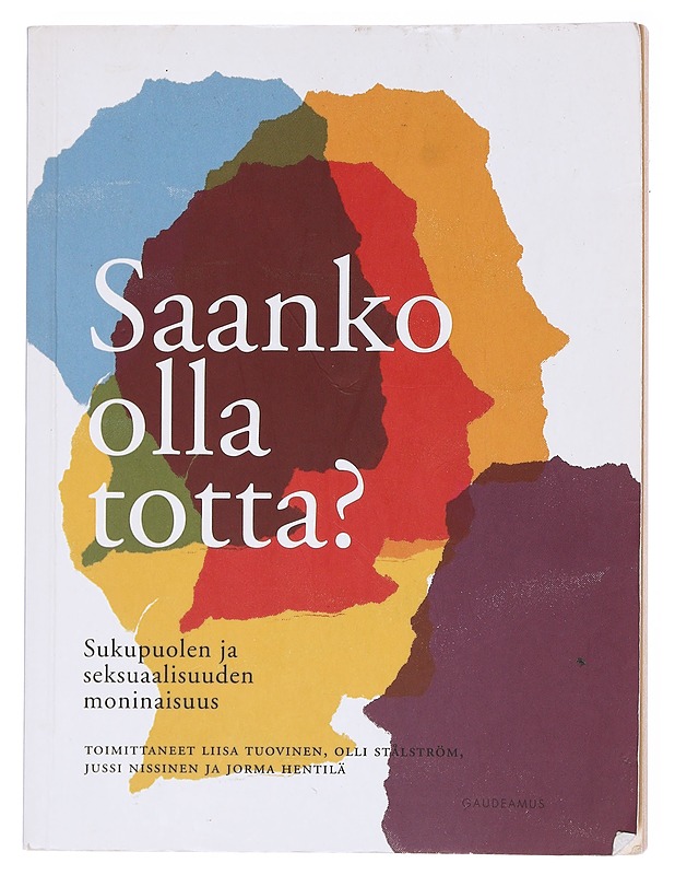 Saanko olla totta? : sukupuolisen moninaisuuden kohtaaminen - Tuovinen, Liisa - Tietokirjat ja oppaat - 10105580683 - 0