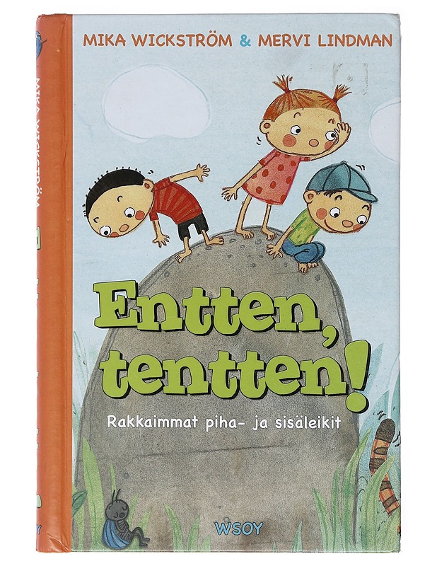 Entten, tentten! / rakkaimmat piha- ja sisäleikit - Wickström, Mika - Nuorten kirjat - 10105580712 - 0