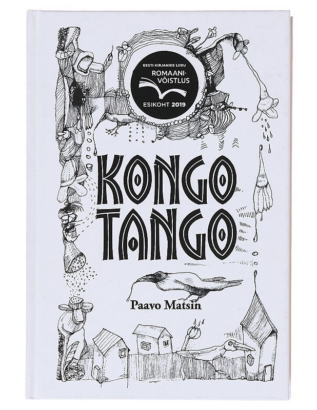 Kongo tango : lugu raskemeelsest inglist - Matsin, Paavo - Romaanit ja novellit - 10105580728 - 0