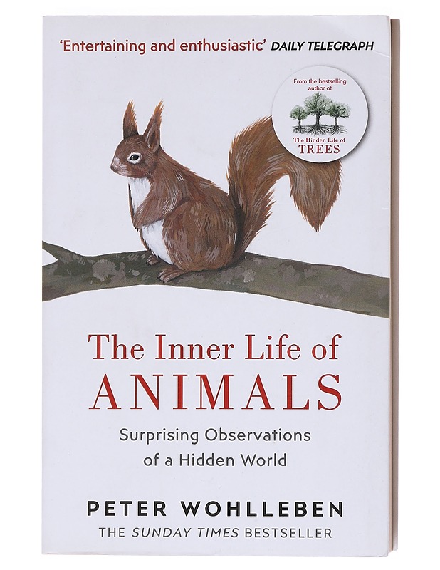 The inner life of animals : surprising observations of a hidden world - Peter Wohlleben - Romaanit ja novellit - 10105580757 - 0