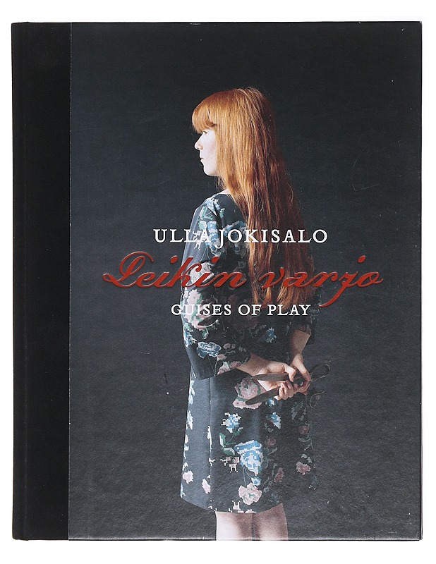 Leikin varjo = Guises of play - Jokisalo, Ulla - Tietokirjat ja oppaat - 10105580790 - 0