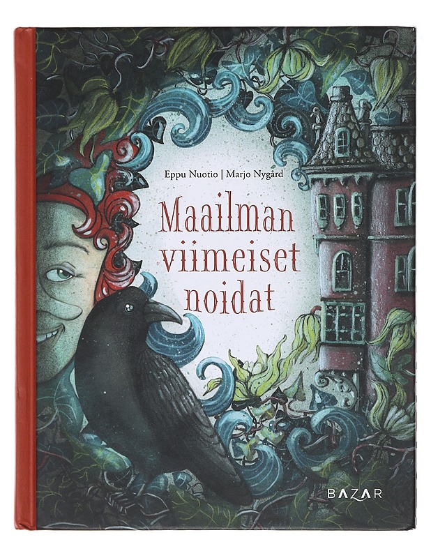 Maailman viimeiset noidat - Nuotio, Eppu - Lastenkirjat - 10105580835 - 0
