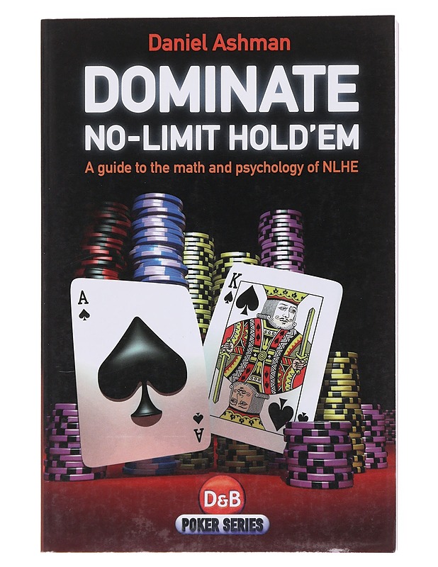 Dominate No-Limit Hold'em - Daniel Ashman - Harrastekirjat - 10105580888 - 0