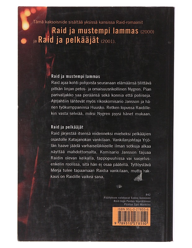 Raid ja mustempi lammas ; Raid ja pelkääjät - Harri Nykänen - Romaanit ja novellit - 10105580893 - 1